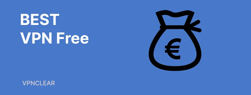 Best VPN for Free 2025